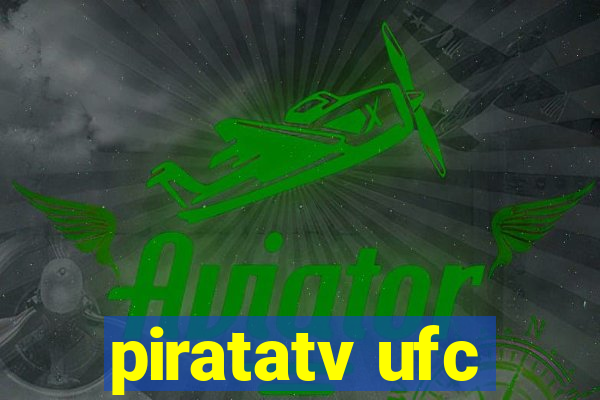 piratatv ufc